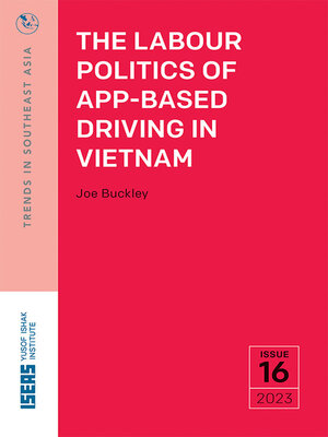 cover image of The Labour Politics of App-Based Driving in Vietnam